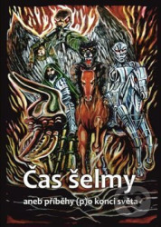 Čas šelmy aneb příběhy (p)o konci světa