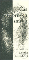 Čas stříbrných smrků