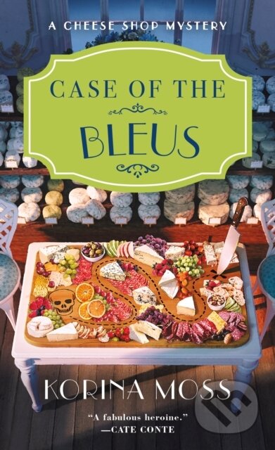 Case of the Bleus (A Cheese Shop Mystery)