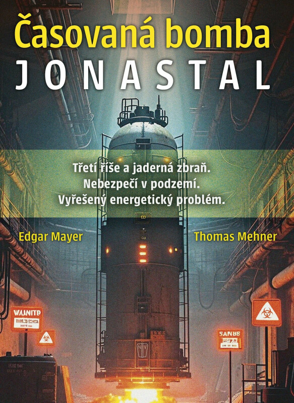 Časovaná bomba Jonastal - Edgar Mayer, Thomas Mehner