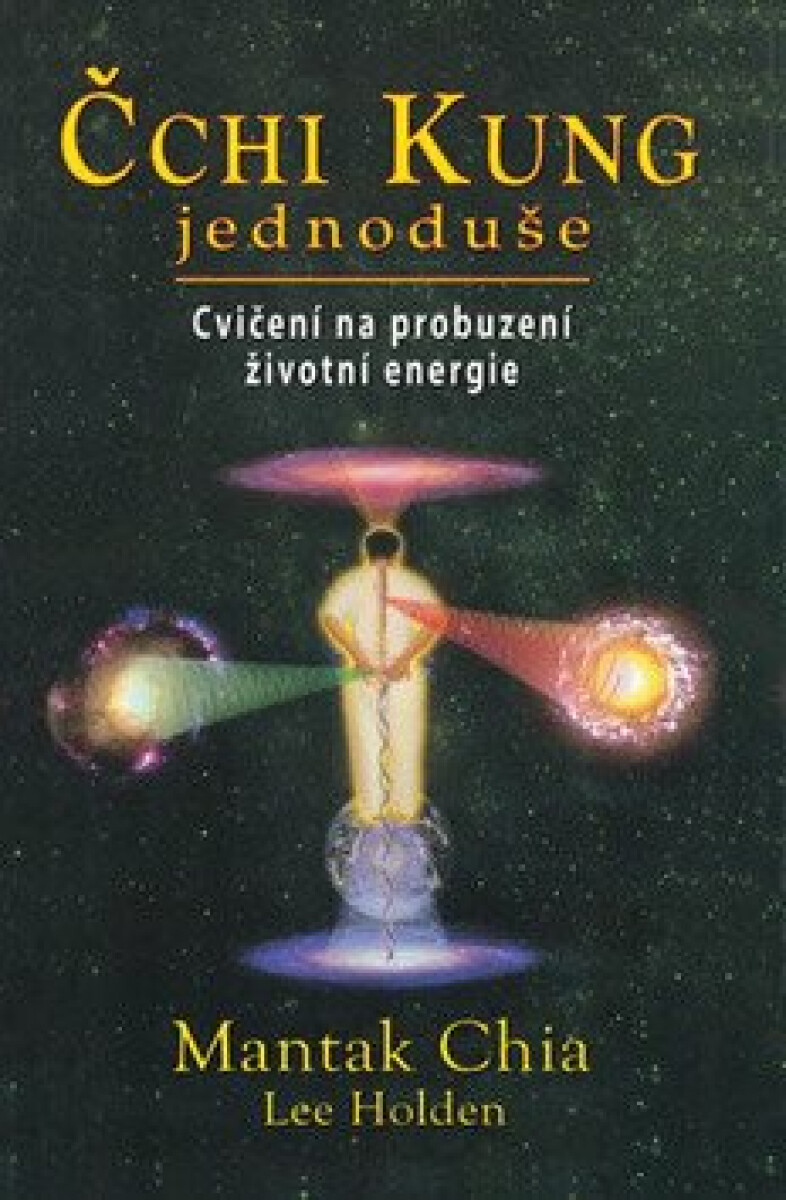 Čchi Kung jednoduše - Mantak Chia
