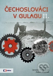 Čechoslováci v Gulagu II.