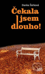 Čekala jsem dlouho!