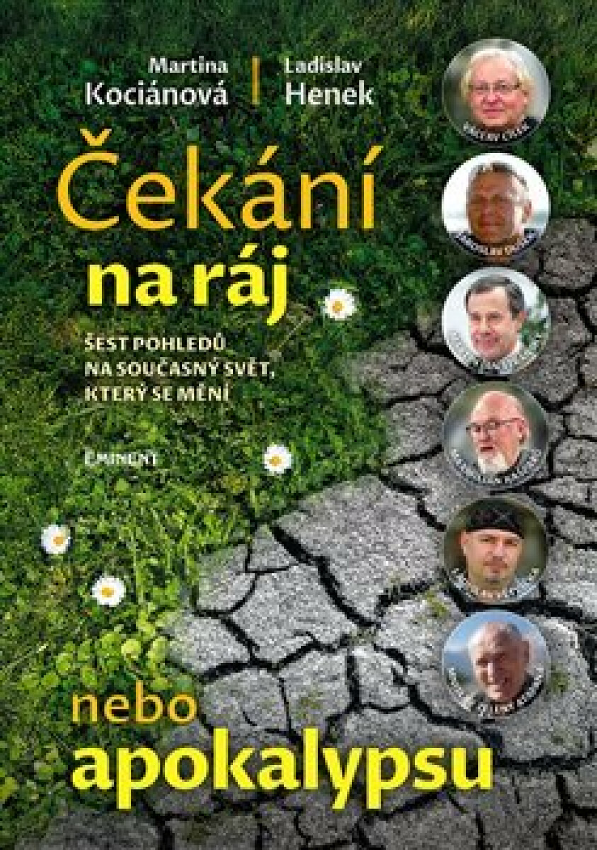 Čekání na ráj nebo apokalypsu - Ladislav Henek, Martina Kociánová