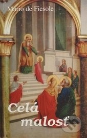 Celá malosť (Život v nej)