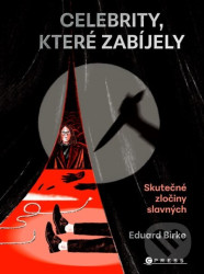 Celebrity, které zabíjely