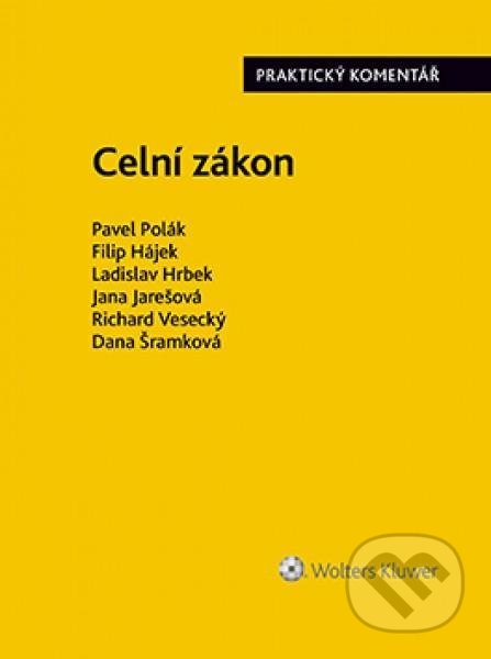 Celní zákon (Praktický komentář)