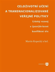 Celoživotní učení a transnacionalizované veřejné politiky - kniha z kategorie Historie