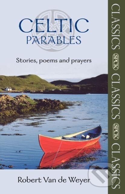 Celtic Parables - Stories, poems and prayers
