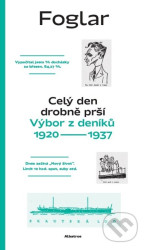 Celý den drobně prší (Výbor z deníků 1920–1937)