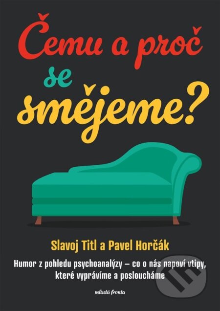 Čemu a proč se smějeme? (Humor z pohledu psychoanalýzy