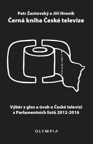 Černá kniha České televize - Výběr z glos a úvah o České televizi z Parlamentních listů 2012-2016