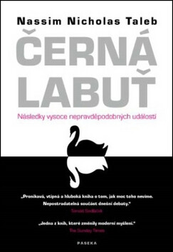 Černá labuť / Následky vysoce nepravděpodobných událostí