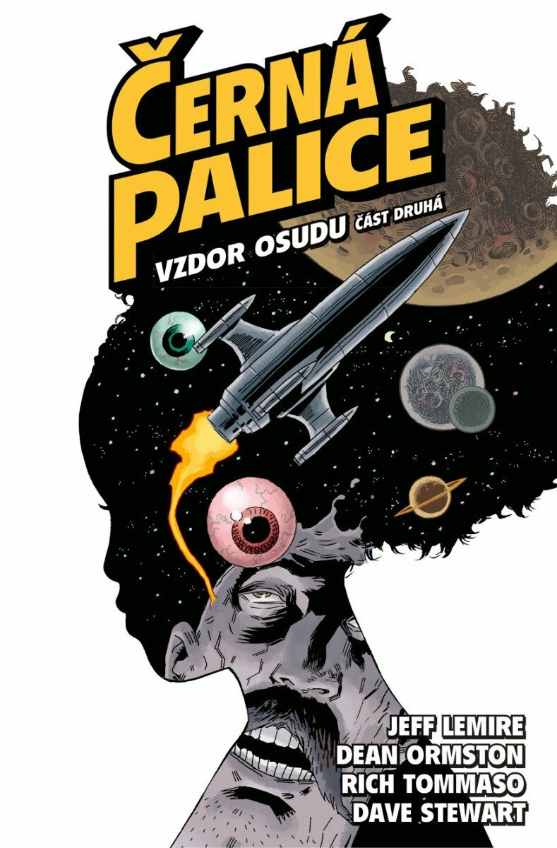 Černá palice 4 - Vzdor osudu, část druhá - Jeff Lemire, Dean Ormston, Dave Stewart