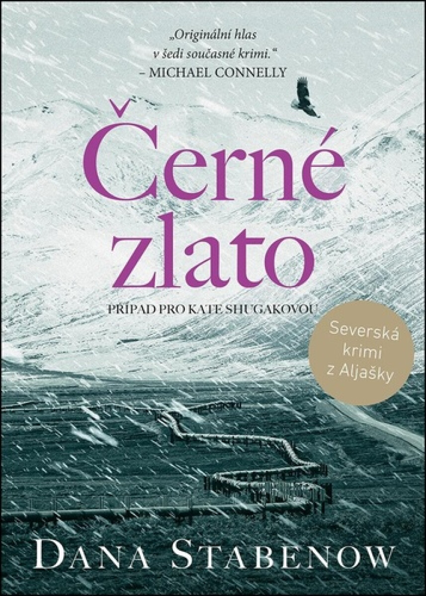 Černé zlato - Dana Stabenow