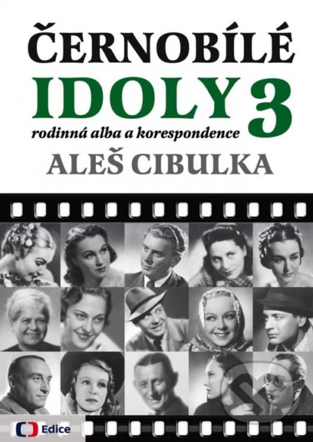 Černobílé idoly 3 (Rodinná alba a korespondence)