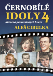 Černobílé idoly 4 (Abeceda pamětnických hvězd)