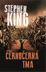 Černočerná tma - Stephen King