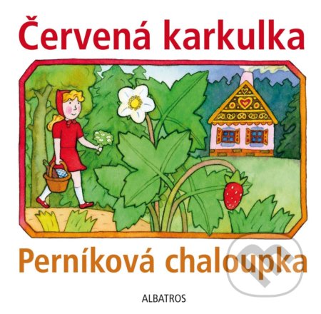 Červená karkulka, Perníková chaloupka