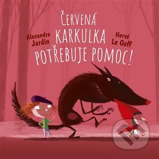 Červená Karkulka potřebuje pomoc