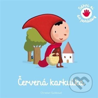 Červená karkulka - Sáhni si do pohádky