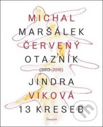 Červený otazník (2013 - 2016) (13 kreseb)