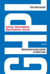 Češi a jejich sousedé (Meziskupinové postoje a kontakt ve střední Evropě) - kniha z kategorie Mezinárodní vztahy