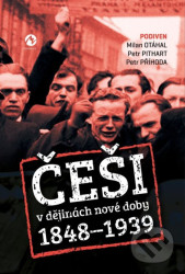 Češi v dějinách nové doby (1848-1939)