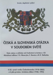 Česká a slovenská otázka v soudobém světě (Základy naší hodnotové orientace) - kniha z kategorie Politologie a politika
