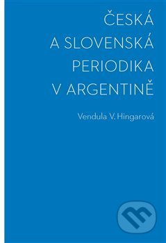 Česká a slovenská periodika v Argentině