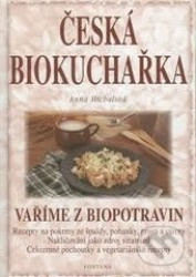 Česká biokuchařka (Vaříme z biopotravin)