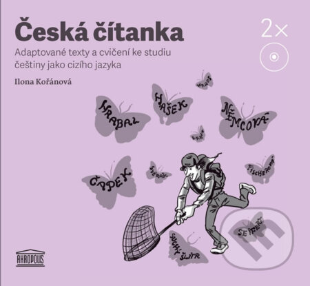 Česká čítanka (– adaptované texty a cvičení ke studiu češtiny jako cizího jazyka