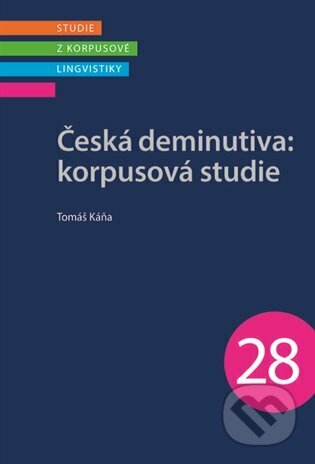 Česká deminutiva: Korpusová studie
