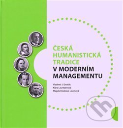 Česká humanistická tradice v moderním managementu