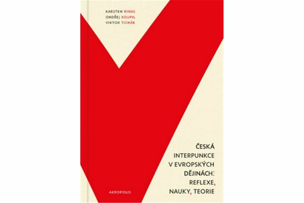 Česká interpunkce v evropských dějinách: reflexe, nauky, teorie - Karsten Rinas, Ondřej Koupil, Viktor Tichák