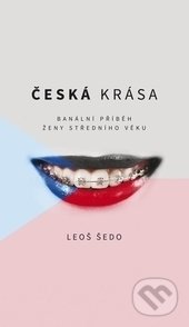 Česká krása (Banální příběh ženy středního věku)