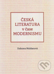 Česká literatura v čase modernismu (1890-1968)
