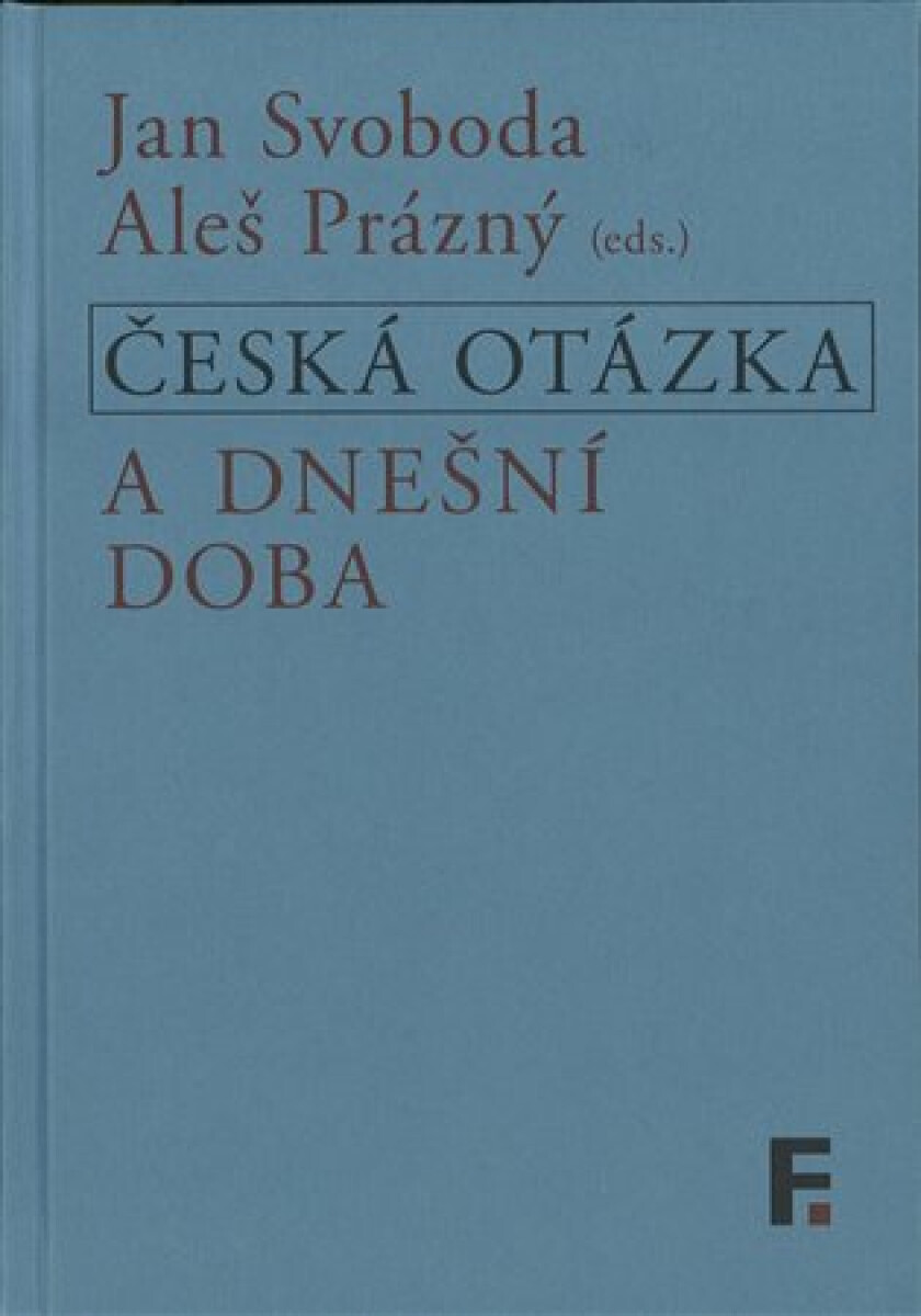 Česká otázka a dnešní doba
