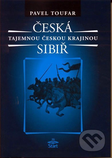 Česká Sibiř - Tajemnou českou krajinou