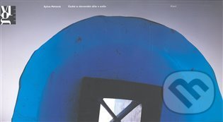 České a slovenské sklo v exilu