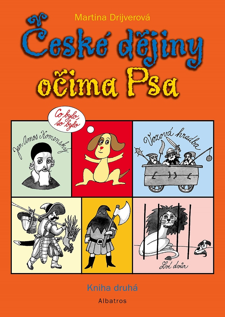 České dějiny očima Psa Co bylo, to bylo