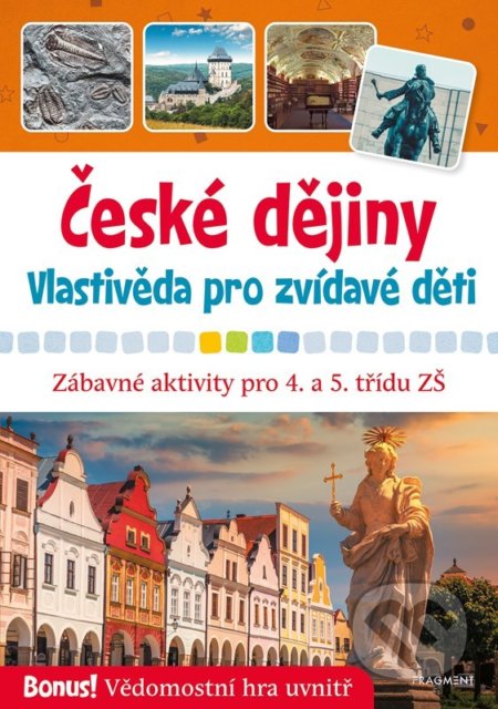 České dějiny - Vlastivěda pro zvídavé děti