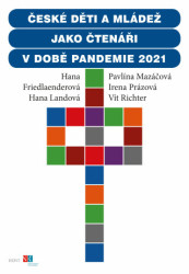 České děti a mládež jako čtenáři v době pandemie 2021 - kniha z kategorie Sociologie