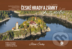 České hrady a zámky z nebe: Jižní Čechy