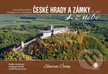 České hrady a zámky z nebe: Severní Čechy