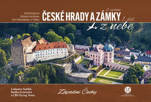 České hrady a zámky z nebe Západní Čechy - Radka Srněnská, Lubomír Sedlák