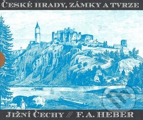 České hrady, zámky a tvrze III. (Jižní Čechy)