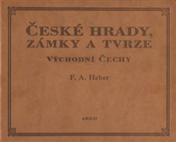 České hrady, zámky a tvrze V. (Východní Čechy)