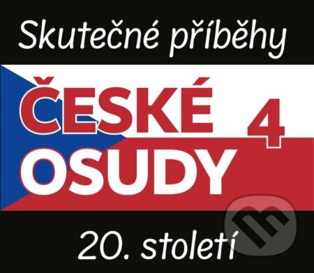 České osudy 20. století 4