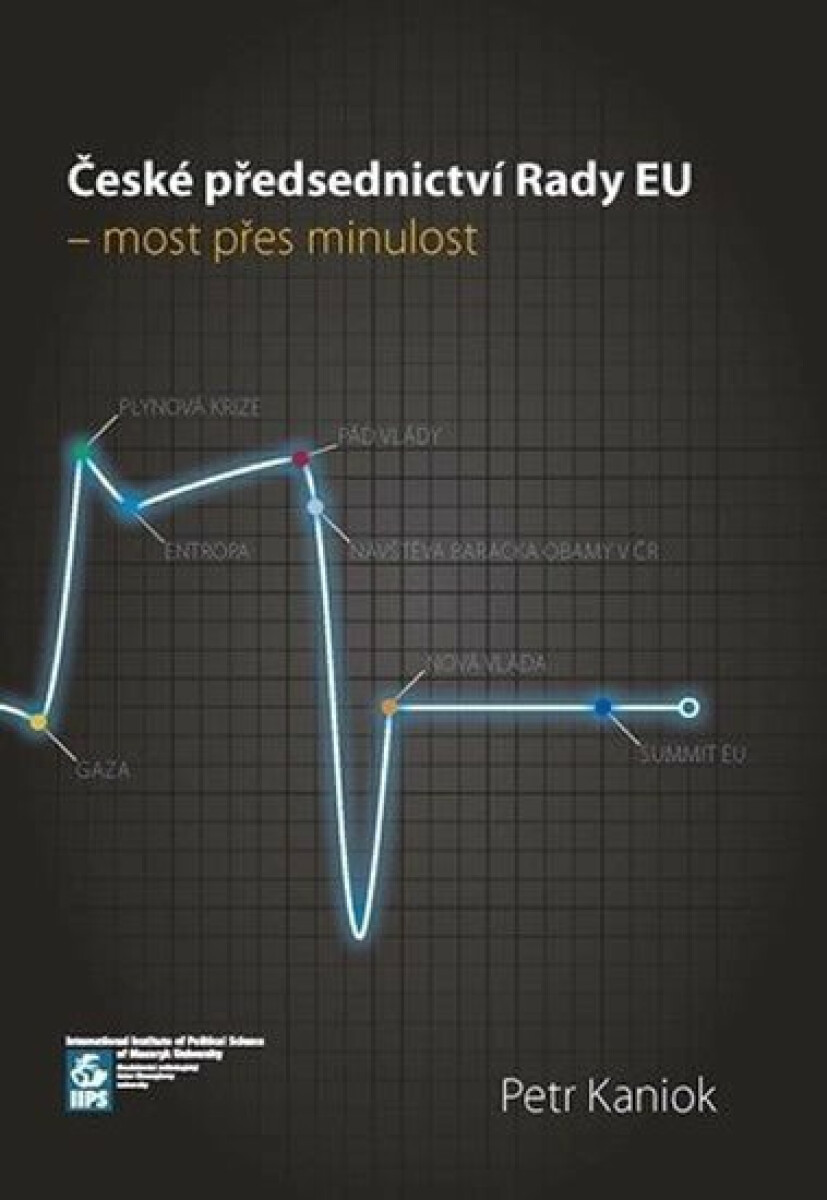 České předsednictví Rady EU - most přes minulost
